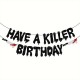 Pakket Have a Killer Birthday